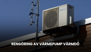 Rengöring av värmepump Värmdö – Service & Underhåll