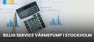 Billig service värmepump i Stockholm – professionellt underhåll till rätt pris