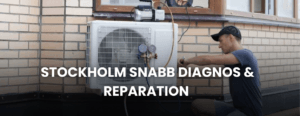 Felsökning värmepump Stockholm snabb diagnos & reparation