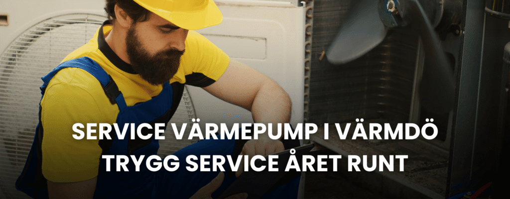 Service värmepump i Värmdö trygg service året runt