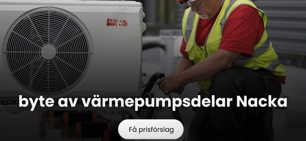 Byte av värmepumpsdelar Nacka | Originaldelar & Garanti